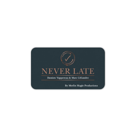Never Late - M.Céliandre &...